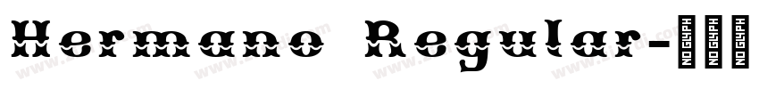 Hermano Regular字体转换